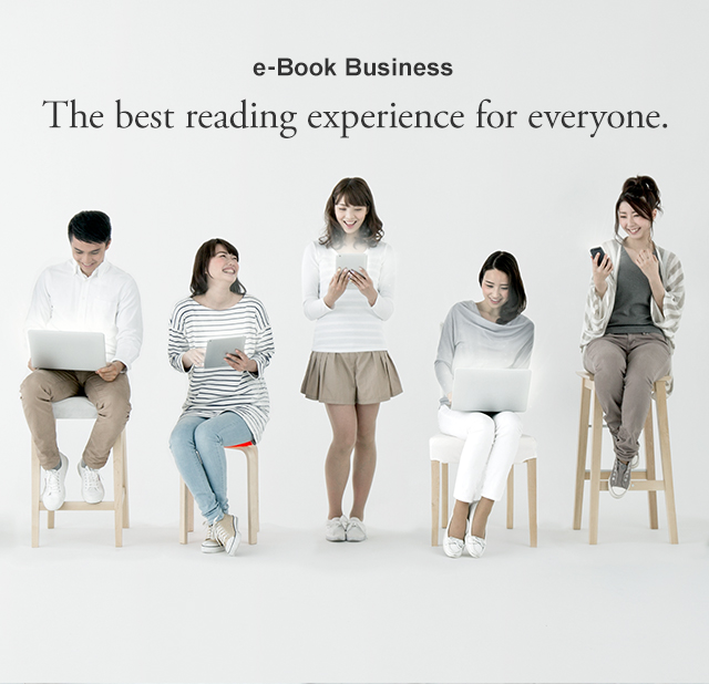 e-Book Business　The best reading experience for everyone.